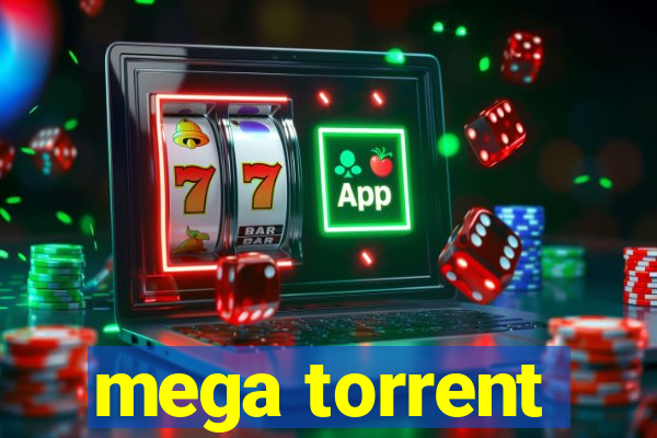 mega torrent